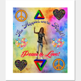 The Hippies Were Right! / Peace & Love Posters and Art